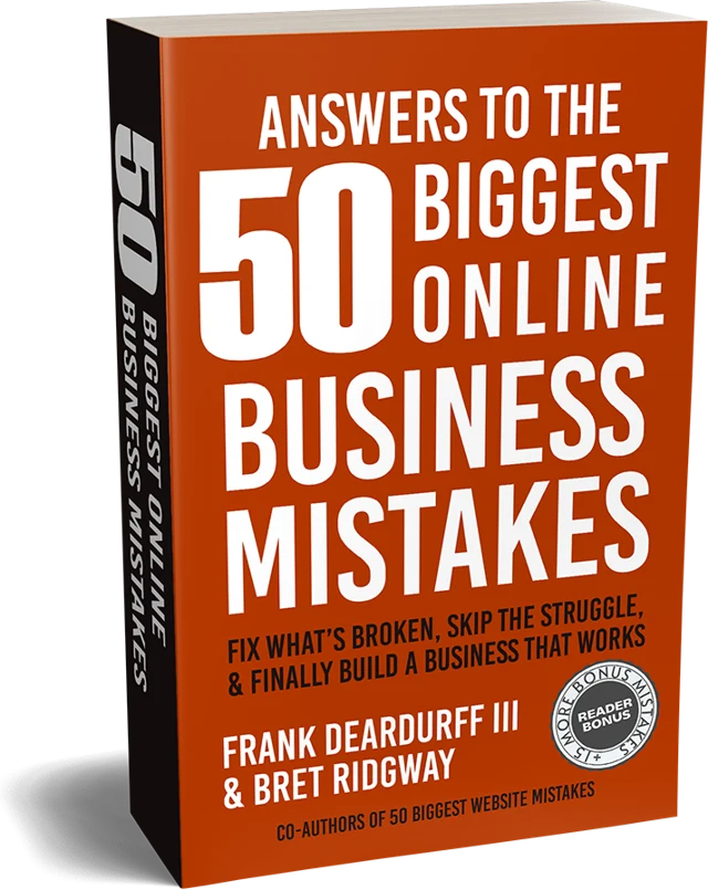 Answers to the 50 Biggest Online Business Mistakes by Frank Deardurff III and Bret Ridgway